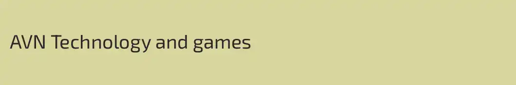 AVN Technology and games
